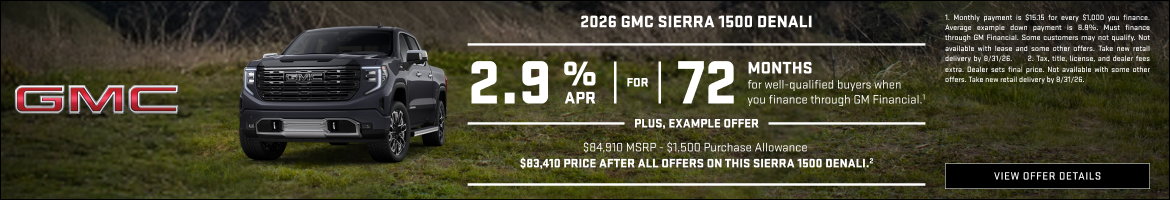 2.9% APR FOR 72 MONTHS for well-qualified buyers when you finance through GM Financial.1

Plus,
E...
